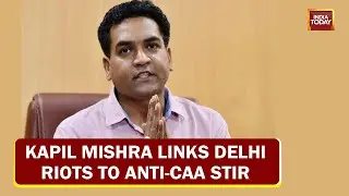 Jahangirpuri Violence: BJP Leader Kapil Mishra Links Delhi Riots To Anti-CAA Stir; More