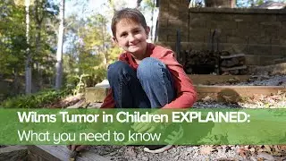 Wilms Tumor in Children EXPLAINED: What you need to know
