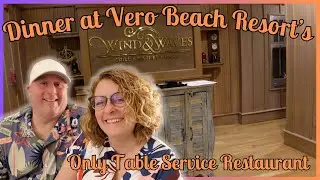 Dinner at Wind & Waves | Disney's Vero Beach Resort only Sit Down Dining Restaurant