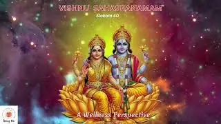 Vishnu Sahasranamam Slokam 40 - Wellness Perspectives - Visualisation and Meditation
