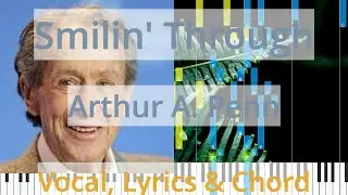 🎹Smilin' Through, Chord & Lyrics, Arthur A. Penn, Synthesia Piano