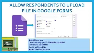 Allow Respondents to Upload File in Google Forms
