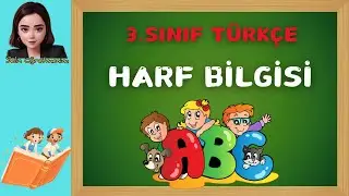 3. Sınıf Türkçe Harf Bilgisi  | Selin Öğretmenim