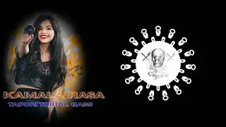 Kamala Rasa // Tapori Tribal Bass // Dj Gunu X Dj Mahi Pro Yt Manasi Remix 
