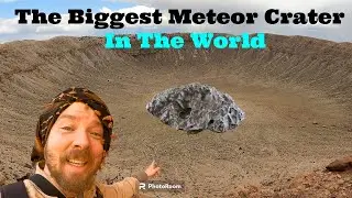 The Biggest proven Meteor Impact Crater in the world is in Arizona!!!