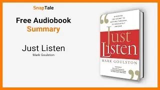Just Listen by Mark Goulston: 8 Minute Summary