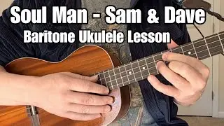 SOUL MAN Sam and Dave BARITONE UKULELE LESSON + Tutorial w/ Tab R&B Classic