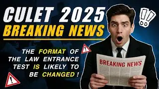 CULET 2025 BREAKING NEWS - EXAM FORMAT CHANGING ?!