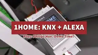 1Home: KNX + Philips Hue + Amazon Alexa. Konfiguration und Demos!