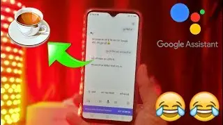 Funny talk with Google assistant in Hindi😂😂/ tea with google assistant