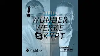 WUNDERWERKE SKYPT mit R&uuml;diger Gebhardt