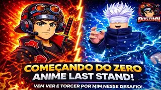 DO ZERO AO TOPO? 🔥 Anime Last Stand Roblox