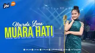 MARDA LENA - MUARA HATI