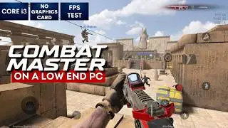 Геймплей Combat Master на слабом ПК | БЕЗ видеокарты | i3