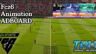 Fc26 animation ADBOARD for pes 2017