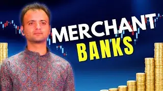 Merchant Banks | Meaning, Functions and Services of Merchant Banks | Merchant Banks in India