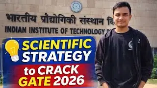 Scientific Strategy to Crack GATE Electrical 2026 | IIT Delhi Student Reveals Final Plan