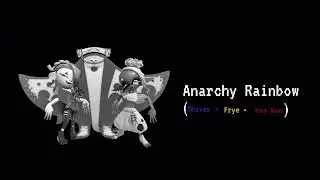 Splatoon 3 | Deep Cut - Anarchy Rainbow [Unofficial, Fan made lyrics]