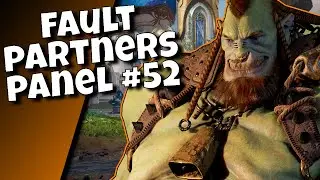 Whats the problem? - Fault Partners Panel #52 -  @Strange Matter Studios  #playfault