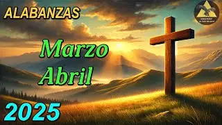 MLVDD Alabanzas Congregacionales Marzo Abril 2025