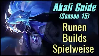 Akali OTP Guide | Items, Builds, Runen, Gameplay | Season 15 | Patch 25.S1.3 (German / Deutsch)