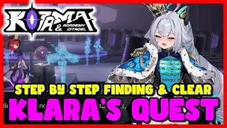 Kotama Academy Citadel 少女と学园城 (ENG): Step By Step on How To Find & Clear Klara Quest