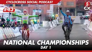 Cyclocross National Championships Day 1 | Cyclocross Social Podcast #43