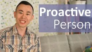 What is a proactive person? | Hello Seiiti Arata 49