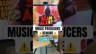 Music Producers Beware: Scam Alert 🚨