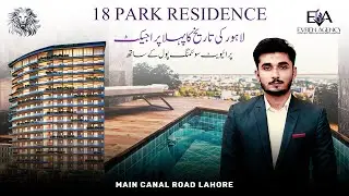 Invest in Lahore&rsquo;s First Premium Project - 18 Park Residence