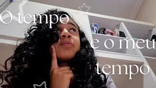 O tempo, e o meu tempo ⏳️
