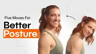 Fix Your Posture with These 5 Strength Moves || 5 Moves by amp