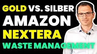 Gold vs Silber, Nextera, Amazon & Waste Management im Alpha Check