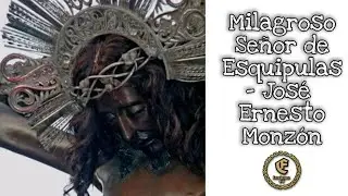 🎶 Son “Milagroso Señor de Esquipulas” - José Ernesto Monzón.