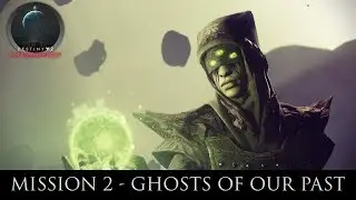 Destiny 2 Shadowkeep Campaign Mission 2 - Ghosts of Our Past