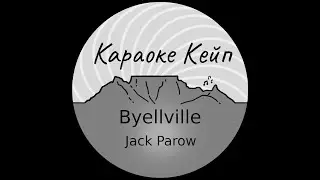 Jack Parow - Byellville (Karaoke)