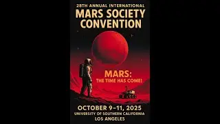 2025 Mars Society Convention - Day 3 Morning Plenaries