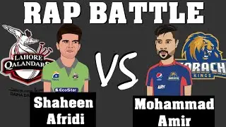 Muhammad Amir vs Shaheen afridi | Karachi kings vs Lahore Qalandars | Rap Battle | PSL 7