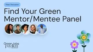 Finding Your Green Mentor/Mentee | Green Jobs Pavilion