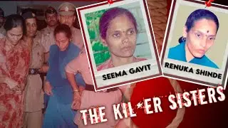 42 Children Murdered: The Shocking Crimes of Renuka, Seema, and Anjana Bai