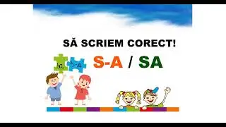 Să scriem corect! S-a/sa