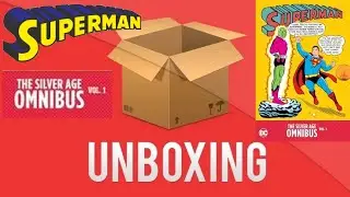 Unboxing: Superman, The Silver Age Omnibus Vol. 1