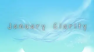 January Clarity | Deep Melodic House & Chill Electronic Vibes