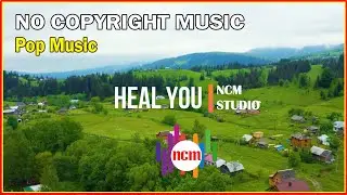 Heal You - Freedom Trail Studio: Pop Music, Sad Music, Hope Music, Sorrow Music @NCMstudio18