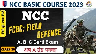 NCC Field defence Field Craft and Battle Craft | NCC Basic Course 2023 | Class 38