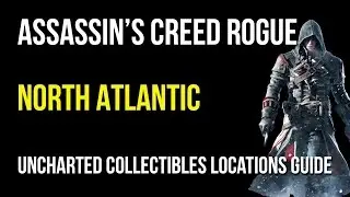 Assassin's Creed Rogue North Atlantic Uncharted Collectibles Locations (Animus Fragments/Chests)