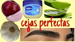 CÓMO HACER CRECER MIS CEJAS?!!!!!