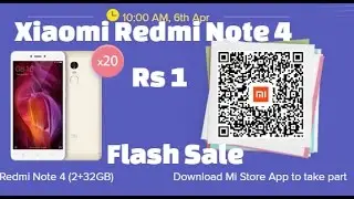 Xiaomi Mi Redmi Note 4 Rs 1 Flash Sale - Xiaomi Mi Fan Festival 6 April 10 AM 2017