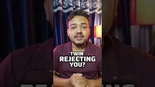 Twin flame rejecting you? unable to overcome the separation?