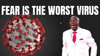 Fear Is The Worst Virus | Fear Destroys Everything Of Value | Bishop David O. Oyedepo | Living Faith